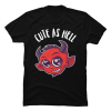 cute as hell shirt